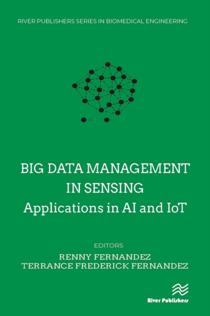 Big data management in Sensing - Applications in AI and IoT