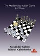 The Modernized Italian Game for White
