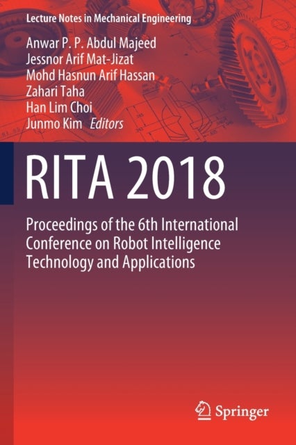 RITA 2018 - Proceedings of the 6th International Conference on Robot Intelligence Technology and Applications