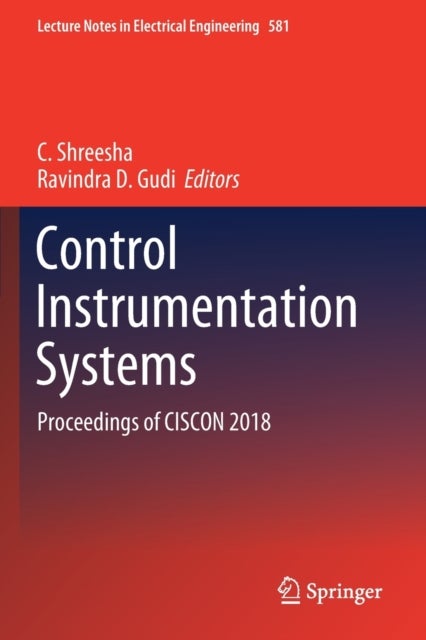 Control Instrumentation Systems - Proceedings of CISCON 2018