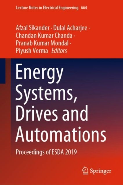 Energy Systems, Drives and Automations - Proceedings of ESDA 2019