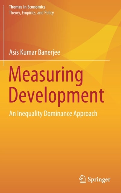 Measuring Development - An Inequality Dominance Approach
