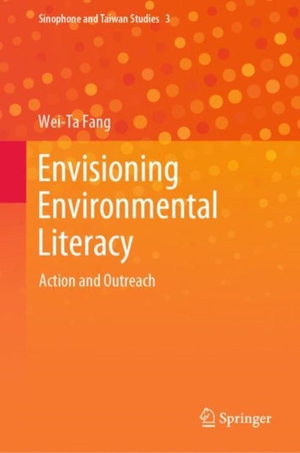 Envisioning Environmental Literacy - Action and Outreach