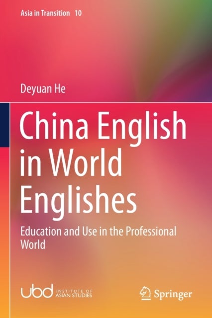 China English in World Englishes - Education and Use in the Professional World