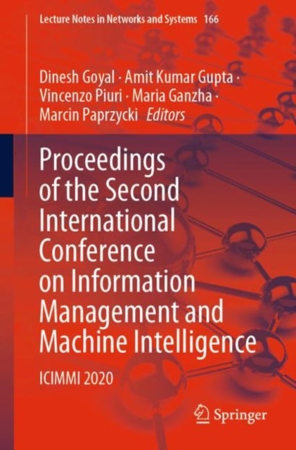 Proceedings of the Second International Conference on Information Management and Machine Intelligence - ICIMMI 2020