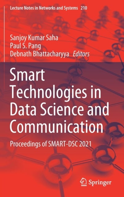 Smart Technologies in Data Science and Communication - Proceedings of SMART-DSC 2021