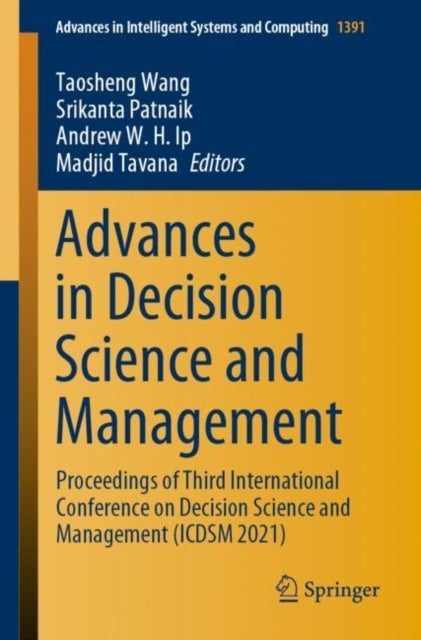 Advances in Decision Science and Management - Proceedings of Third International Conference on Decision Science and Management (ICDSM 2021)