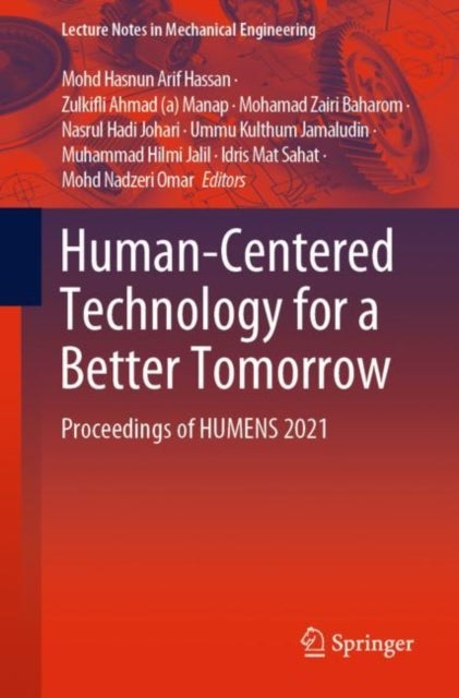 Human-Centered Technology for a Better Tomorrow - Proceedings of HUMENS 2021