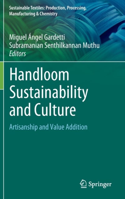 Handloom Sustainability and Culture - Artisanship and Value Addition