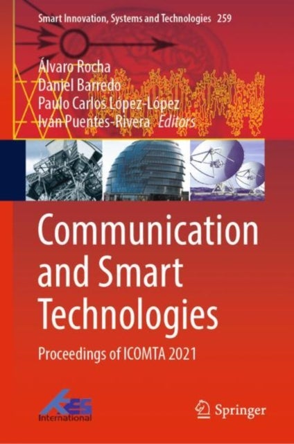 Communication and Smart Technologies - Proceedings of ICOMTA 2021