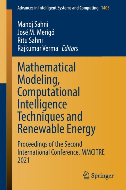 Mathematical Modeling, Computational Intelligence Techniques and Renewable Energy - Proceedings of the Second International Conference, MMCITRE 2021
