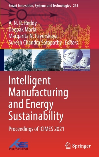 Intelligent Manufacturing and Energy Sustainability - Proceedings of ICIMES 2021