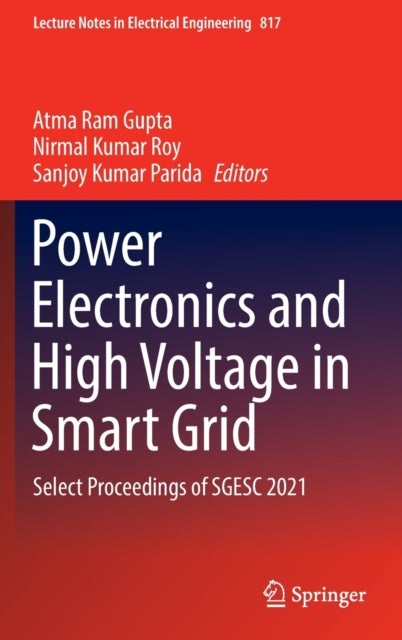 Power Electronics and High Voltage in Smart Grid - Select Proceedings of SGESC 2021