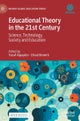 Educational Theory in the 21st Century