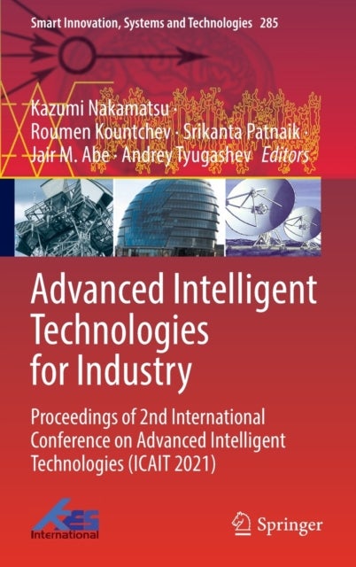 Advanced Intelligent Technologies for Industry - Proceedings of 2nd International Conference on Advanced Intelligent Technologies (ICAIT 2021)