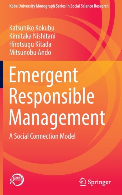 Emergent Responsible Management - A Social Connection Model