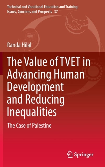 The Value of TVET in Advancing Human Development and Reducing Inequalities - The Case of Palestine