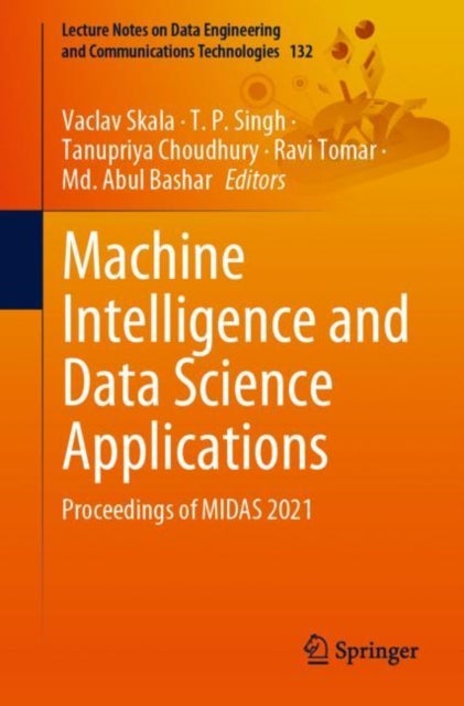 Machine Intelligence and Data Science Applications - Proceedings of MIDAS 2021