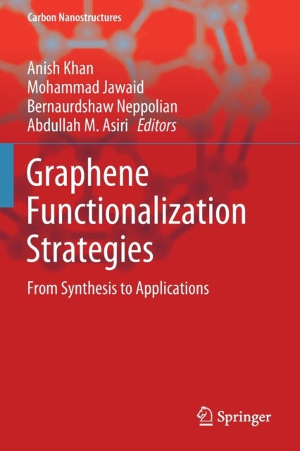 Graphene Functionalization Strategies - From Synthesis to Applications