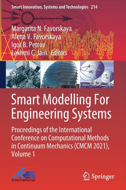 Smart Modelling For Engineering Systems - Proceedings of the International Conference on Computational Methods in Continuum Mechanics (CMCM 2021), Volume 1