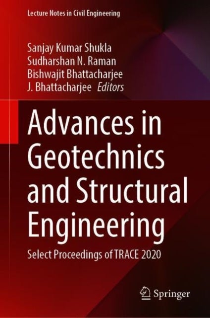 Advances in Geotechnics and Structural Engineering - Select Proceedings of TRACE 2020