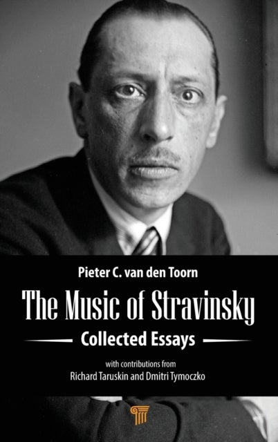 The Music of Stravinsky - Collected Essays