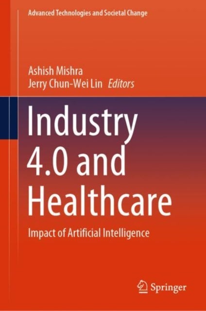 Industry 4.0 and Healthcare - Impact of Artificial Intelligence
