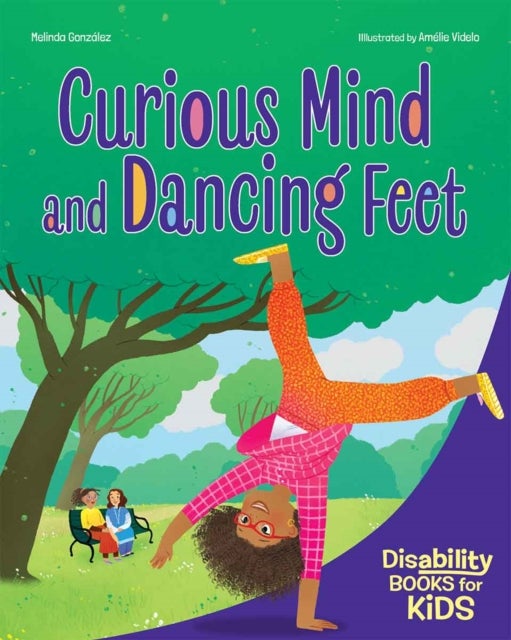 Curious Mind and Dancing Feet - A book about ADHD