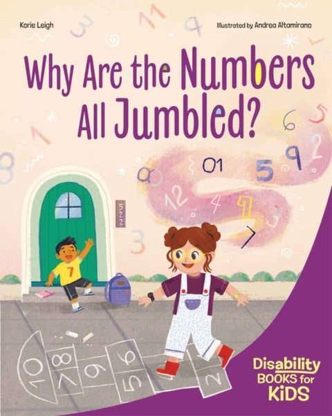 Why Are the Numbers All Jumbled? - A book about dyscalculia