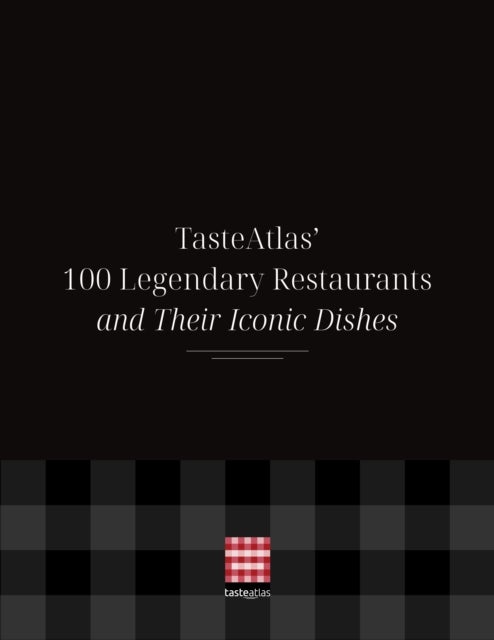 TasteAtlas' 100 Legendary Restaurants and Their Iconic Dishes
