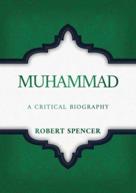 Muhammad - A Critical Biography