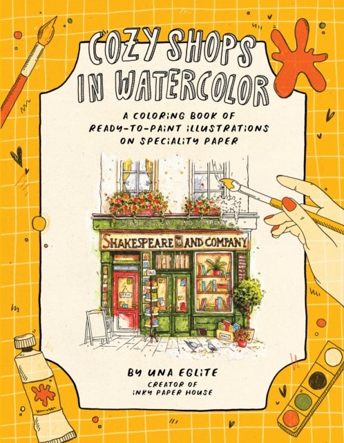 Cozy Shops in Watercolor - A Coloring Book of Ready-to-Paint Illustrations on Specialty Paper