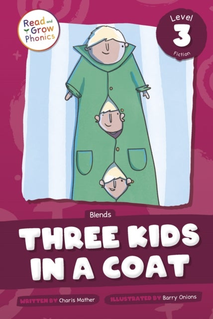 Three Kids in a Coat - Level 3 (Blends)