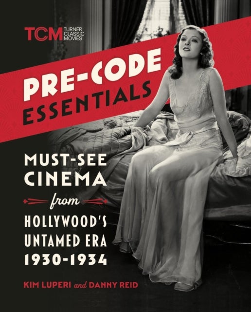 Pre-Code Essentials - Must-See Cinema from Hollywood’s Untamed Era, 1930-1934