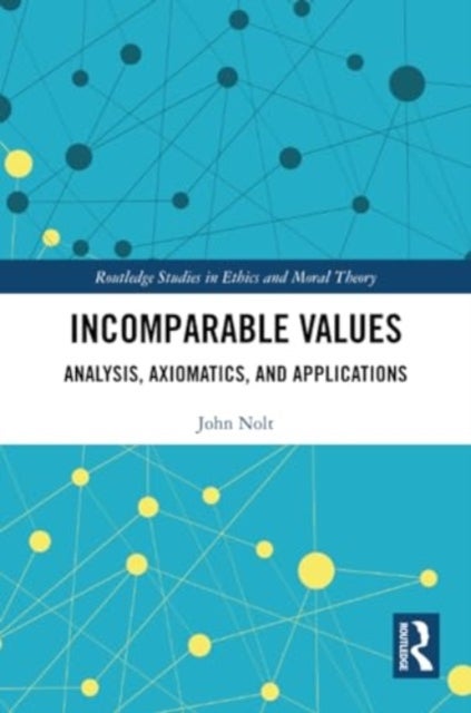 Incomparable Values - Analysis, Axiomatics and Applications