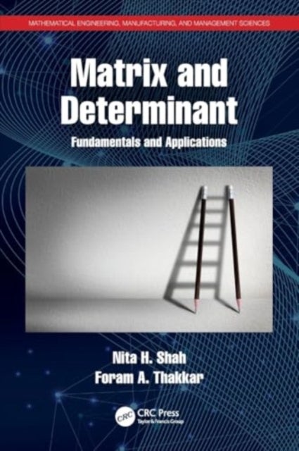 Matrix and Determinant - Fundamentals and Applications