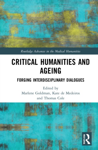 Critical Humanities and Ageing - Forging Interdisciplinary Dialogues