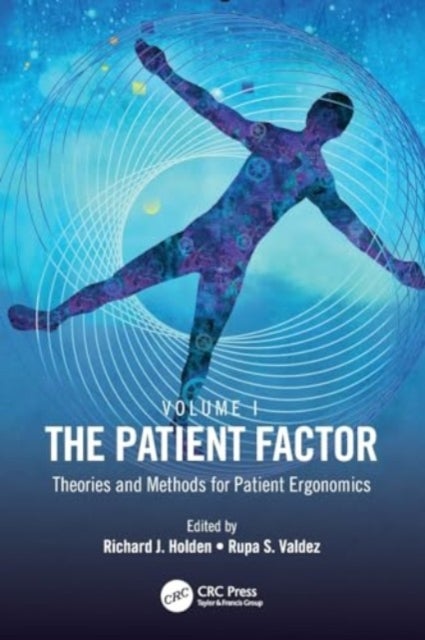 The Patient Factor - Theories and Methods for Patient Ergonomics