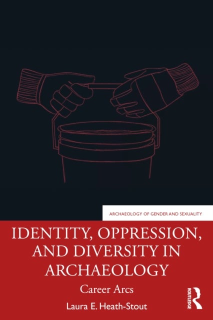 Identity, Oppression, and Diversity in Archaeology - Career Arcs