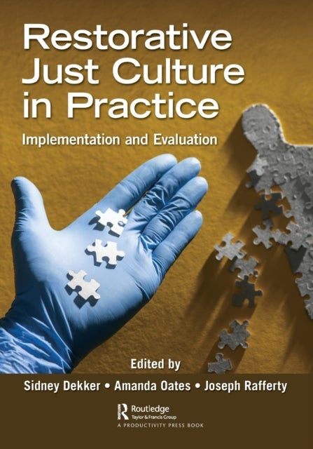 Restorative Just Culture in Practice - Implementation and Evaluation