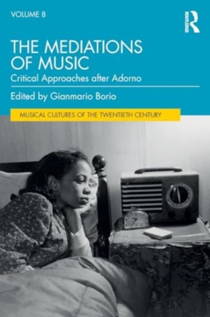 The Mediations of Music - Critical Approaches after Adorno