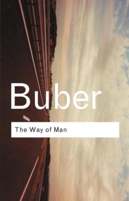 The Way of Man - According to the Teachings of Hasidism