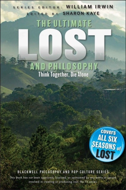 The Ultimate Lost and Philosophy - Think Together, Die Alone