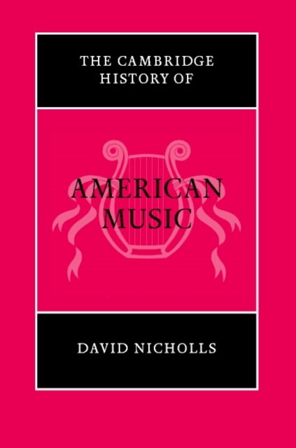 The Cambridge History of American Music