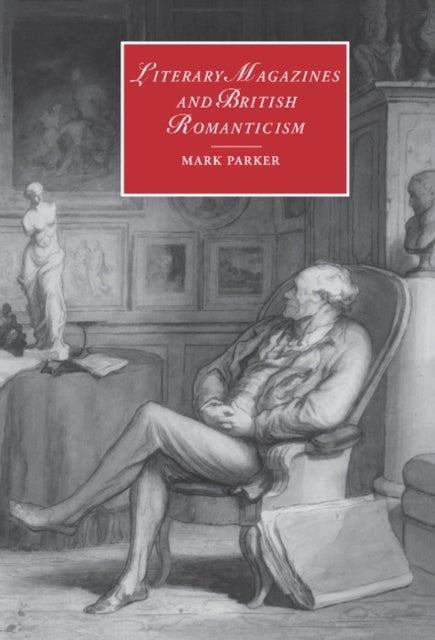 Literary Magazines and British Romanticism