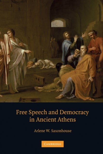 Free Speech and Democracy in Ancient Athens