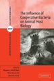 The Influence of Cooperative Bacteria on Animal Host Biology