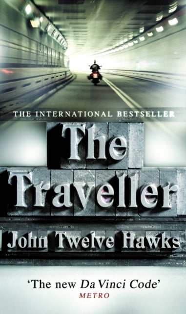 The Traveller - a thriller so different and powerful it will change the way you look at the world