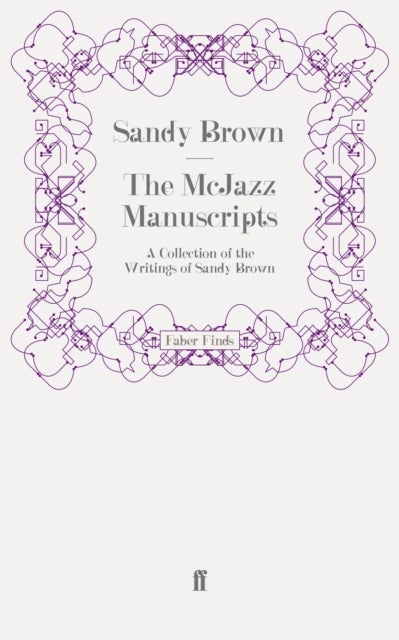 The McJazz Manuscripts - A Collection of the Writings of Sandy Brown