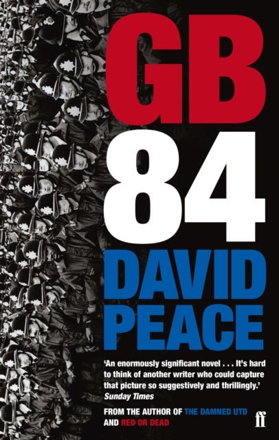 GB84 - The classic novel about the miners' strike